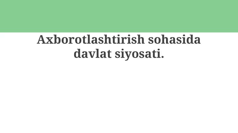 Axborot texnologiyalari sohasidagi davlat siyosati 1