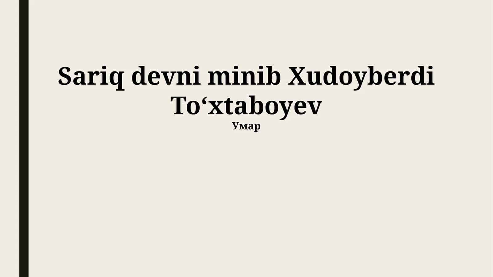 Sariq Devni Minib Xudoyberdi Toʻxtaboyev 1