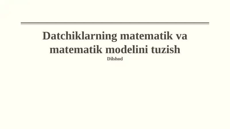Datchiklarning matematik va matematik modelini tuzish 1