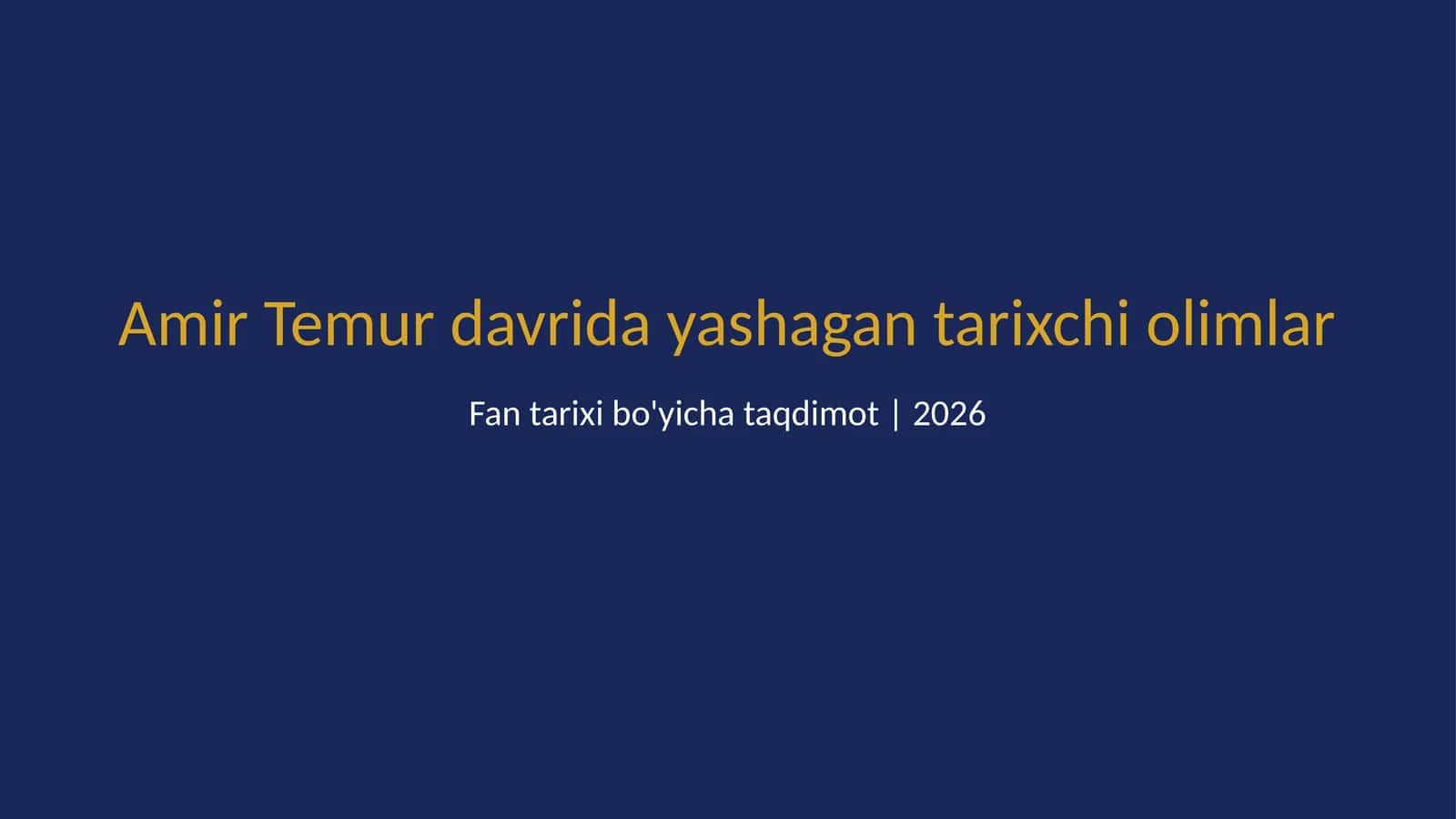 Amir Temur davrida yashagan tarixchi olimlar 1