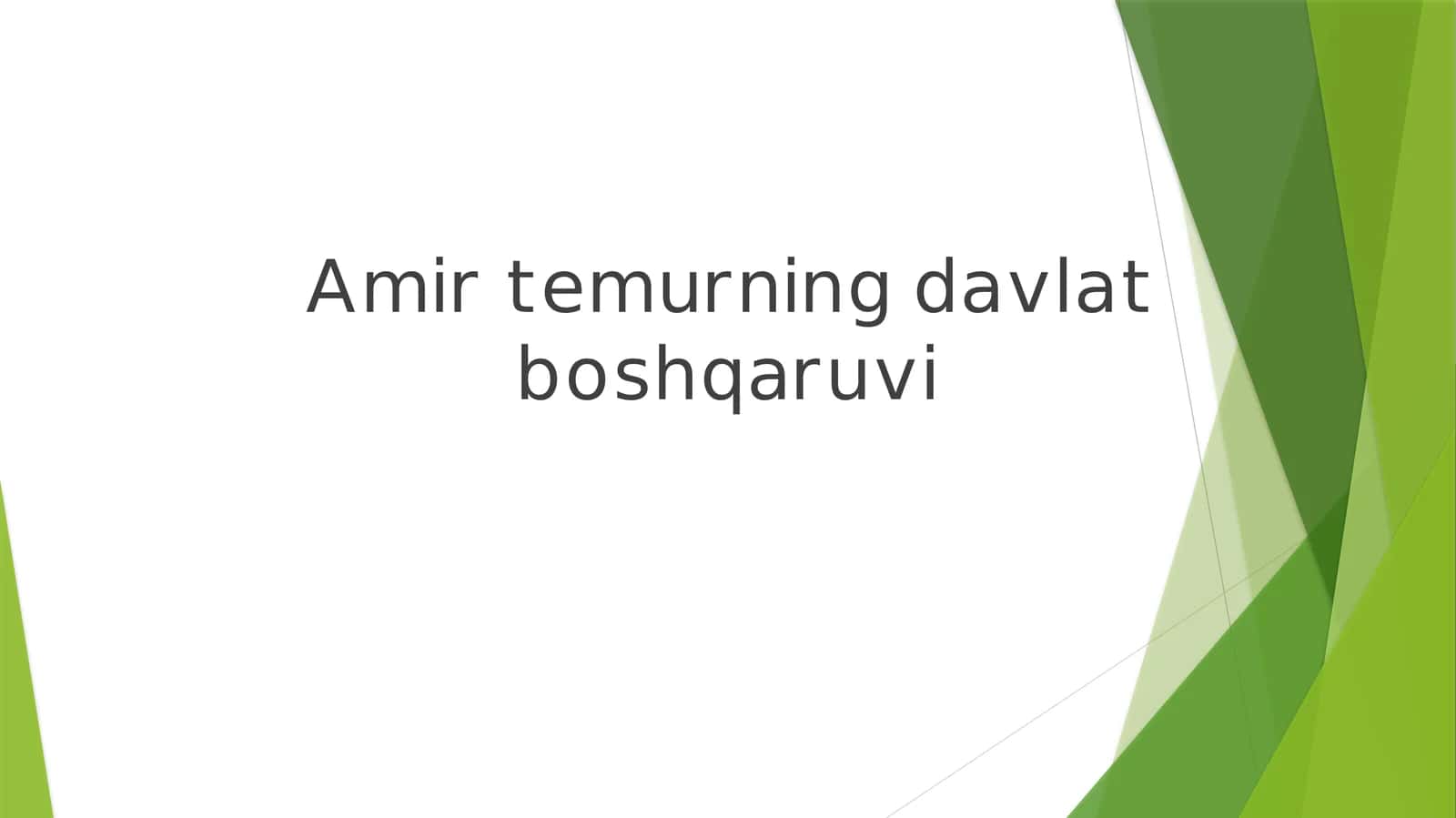 Mavzu: Amir temurni davlat boshqaruvchi 1