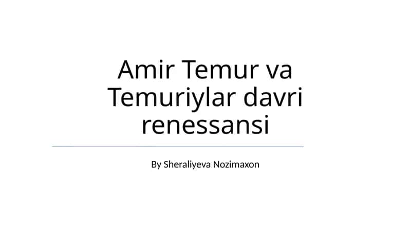 Amir Temur va Temuriylar davri renessansi 1