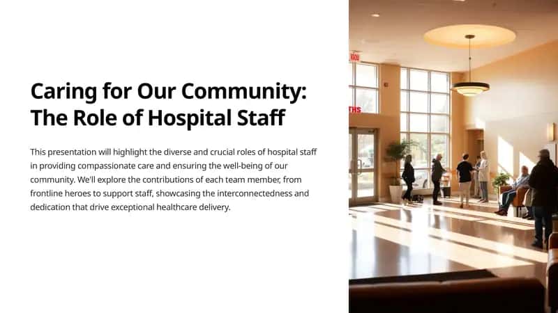 The Role of Hospital Staff 1