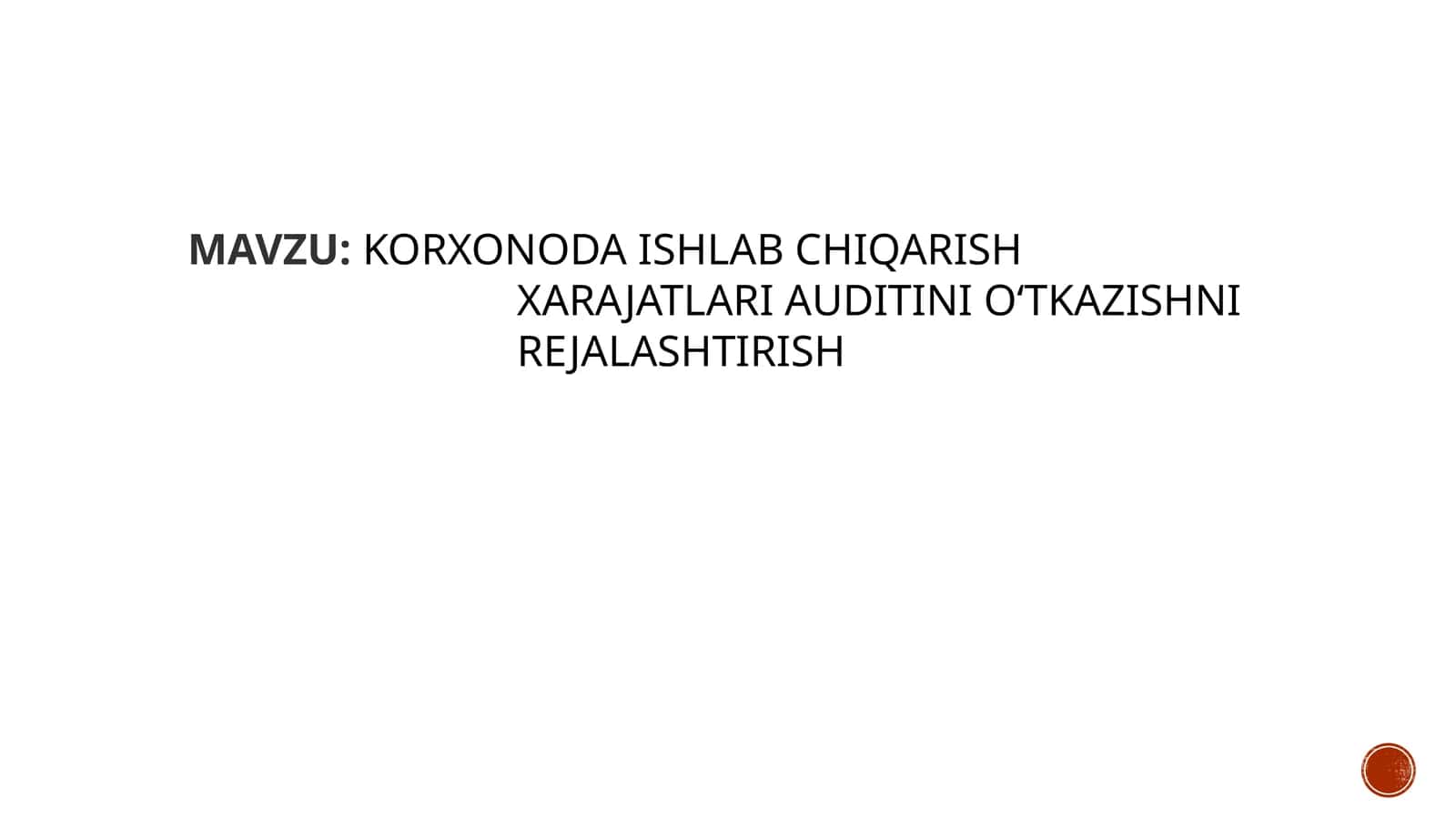 Ishlabchiqarish xarajatlari auditini oʻtkazish nirejalashtirish 1