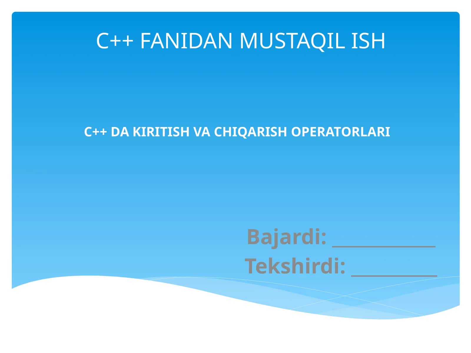 C++ DA KIRITISH VA CHIQARISH OPERATORLARI 1