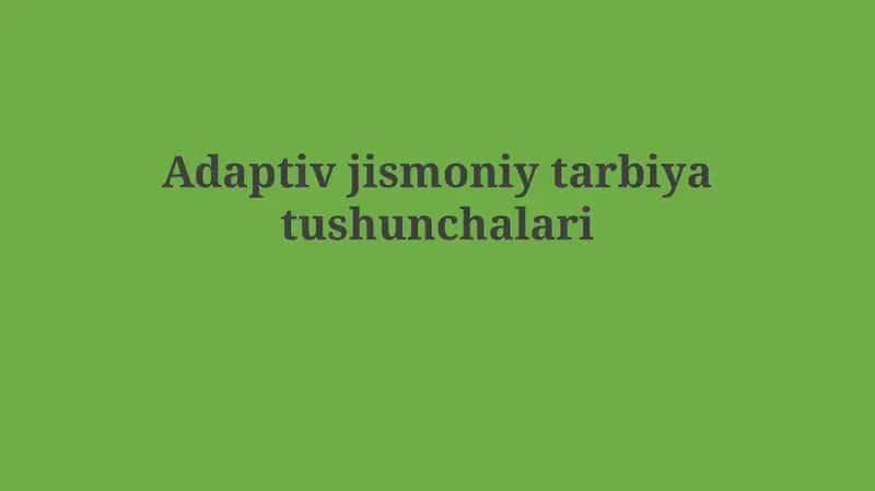 Adaptiv jismoniy tarbiya 1