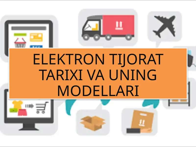 ELEKTRON TIJORAT TARIXI VA UNING MODELLARI 1