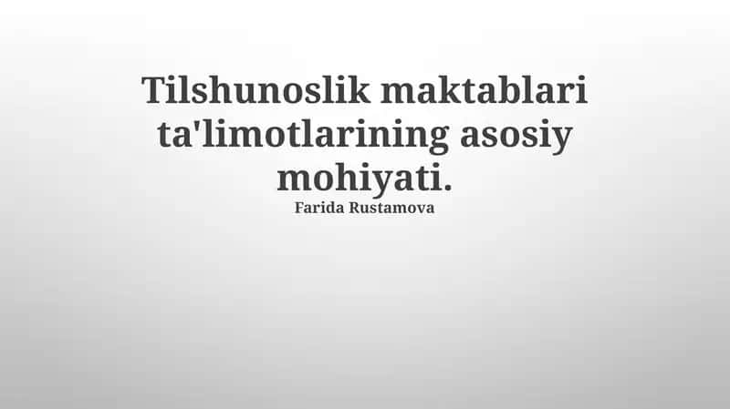 Tilshunoslik maktablari ta'limotlarining asosiy mohiyati 1