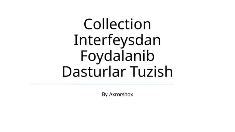 To'plam interfeysdan Foydalanib Dasturlar Tuzish 1