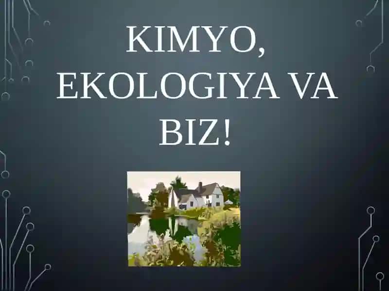Ekologiya va Biz!