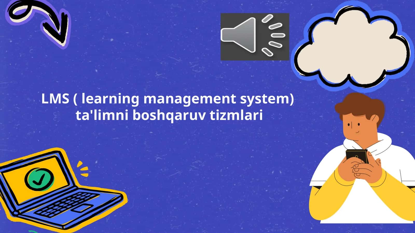 LMS ( learning management system)  ta'limni boshqaruv tizmlari 1