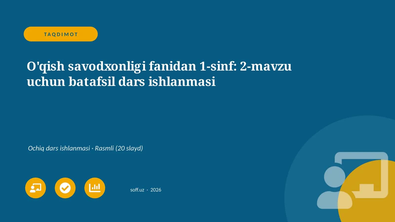 O'qish savodxonligi fanidan 1-sinf: 2-mavzu uchun batafsil dars ishlanmasi 1