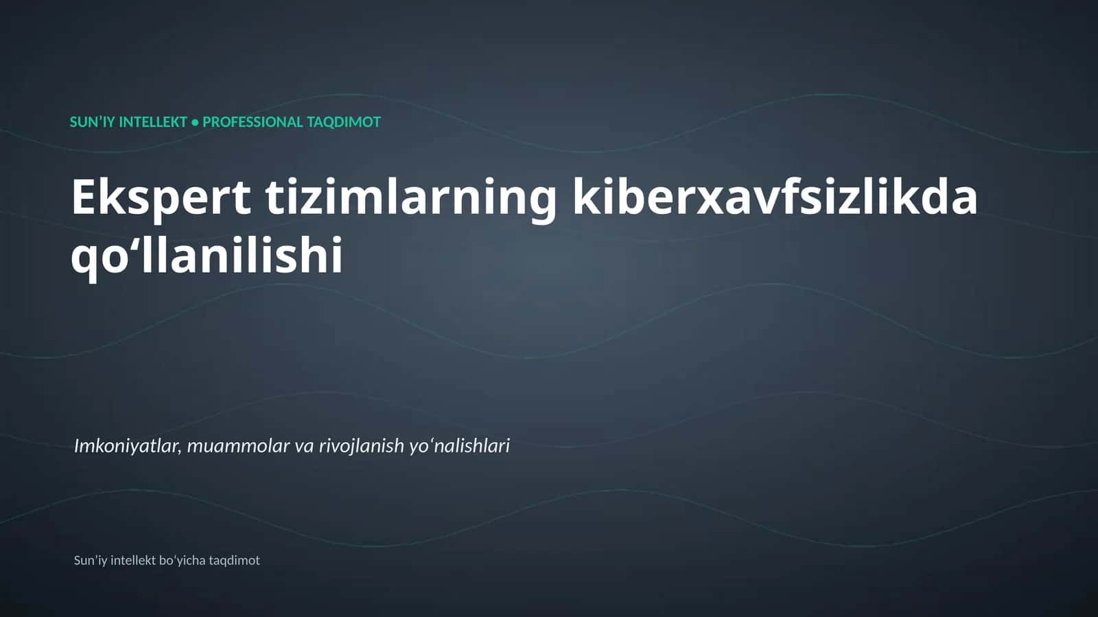 SUNʼIY INTELLEKT • PROFESSIONAL TAQDIMOT 1