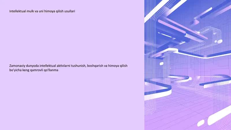 Intellektual mulk va uni himoya qilish usullari 1