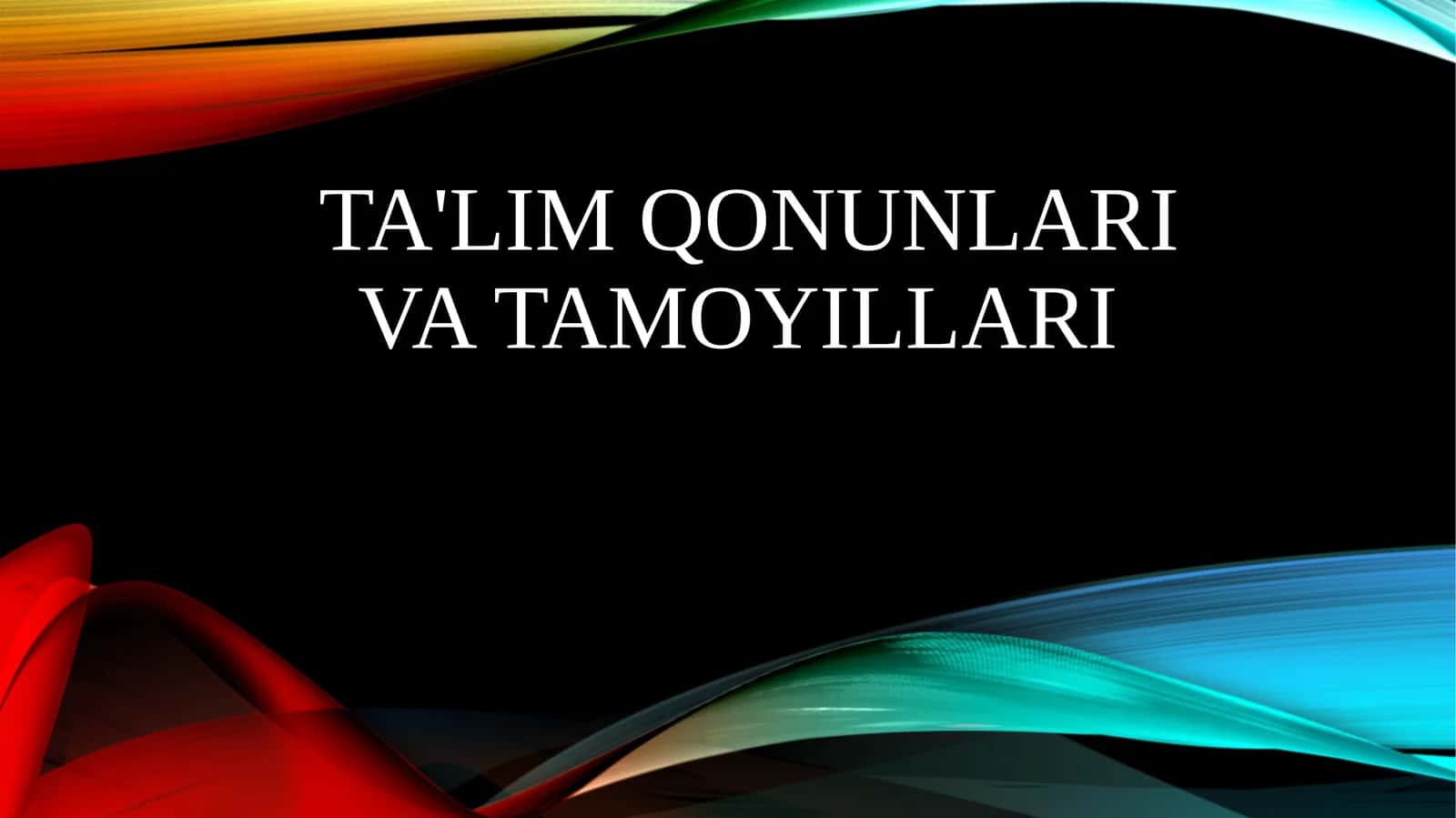 Ta'limqonunlari va tamoyillari 1