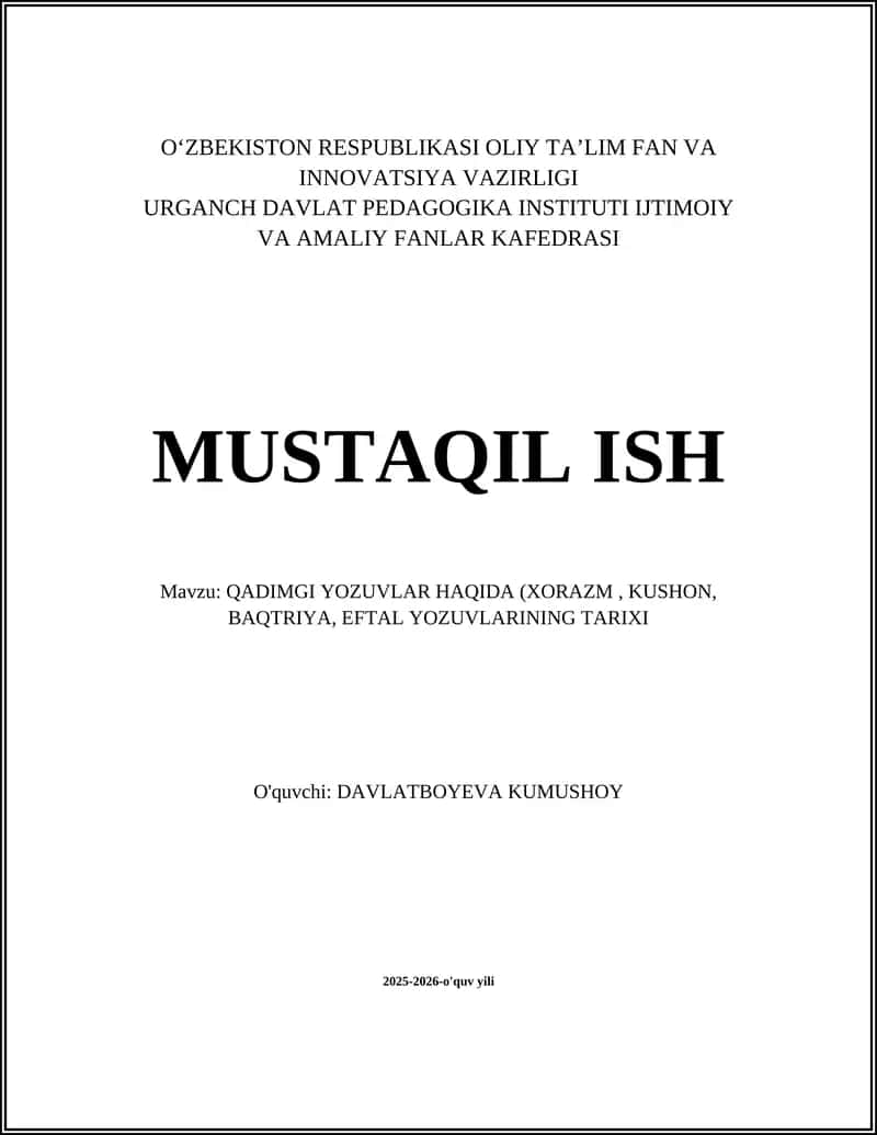 QADIMGI YOZUVLAR HAQIDA (XORAZM, KUSHON, BAQTRIYA, EFTAL YOZUVLARINING TARIXI 1