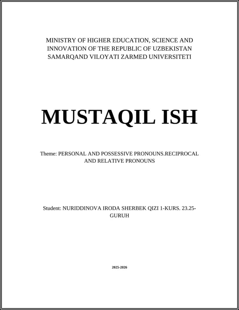 MUSTAQIL ISH: PERSONAL AND POSSESSIVE PRONOUNS.RECIPROCAL AND RELATIVE PRONOUNS 1