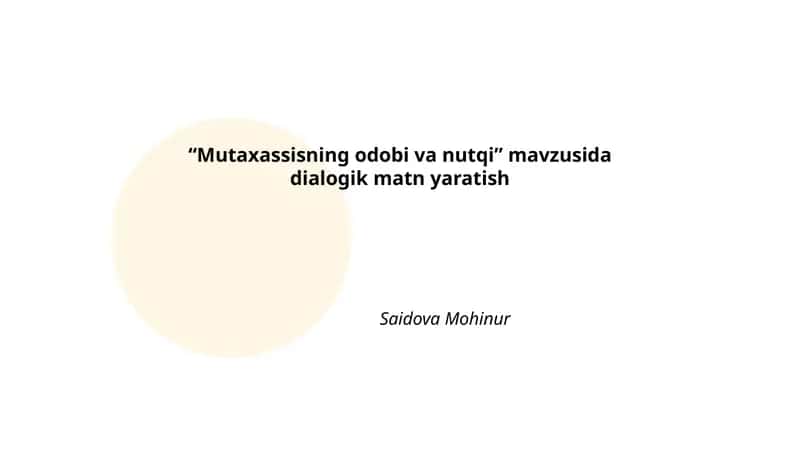 Mutaxassisning odobi va nutqi 1