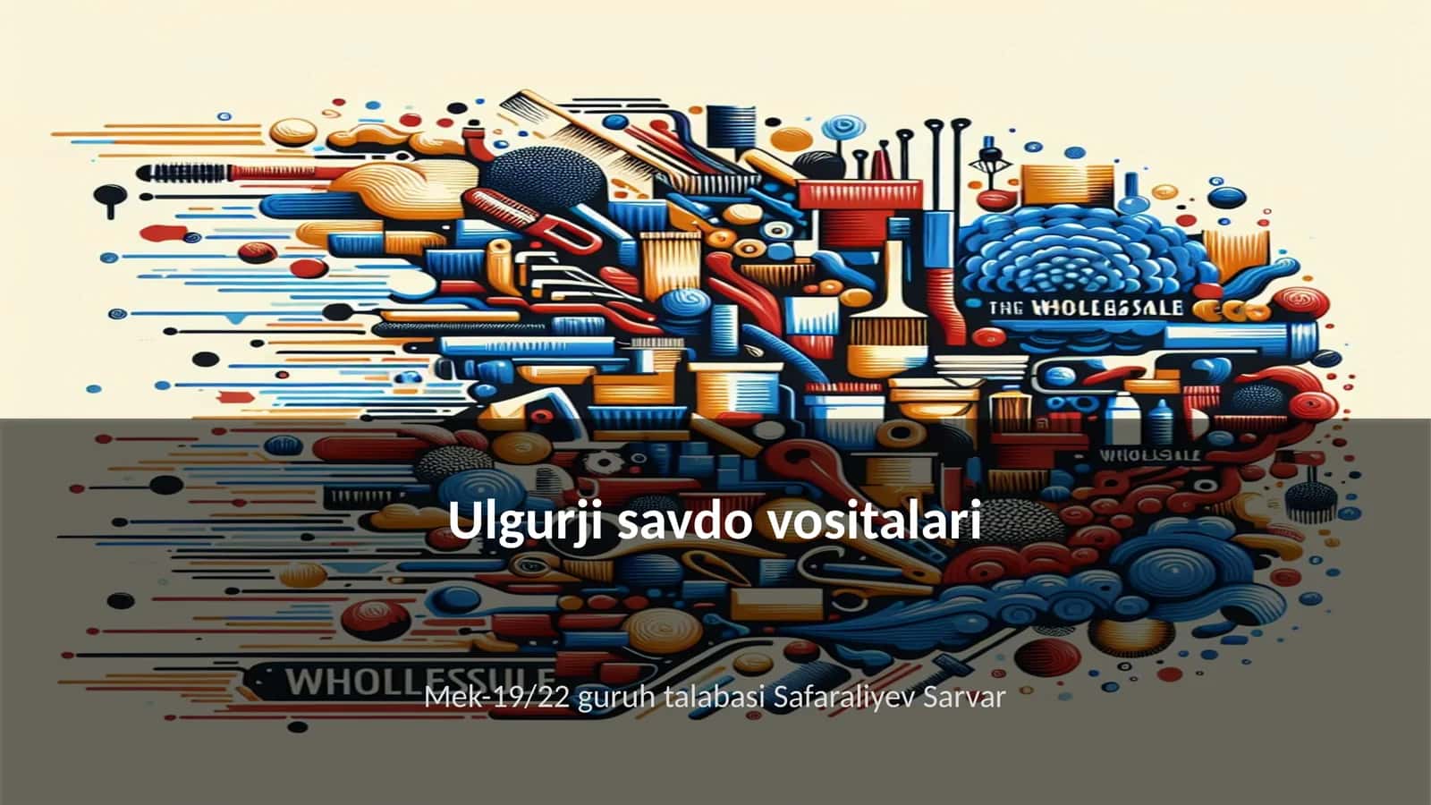 Ulgurji savdo vositalari 1