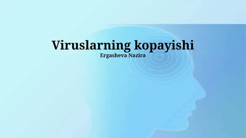 Viruslarning kopayishi 1