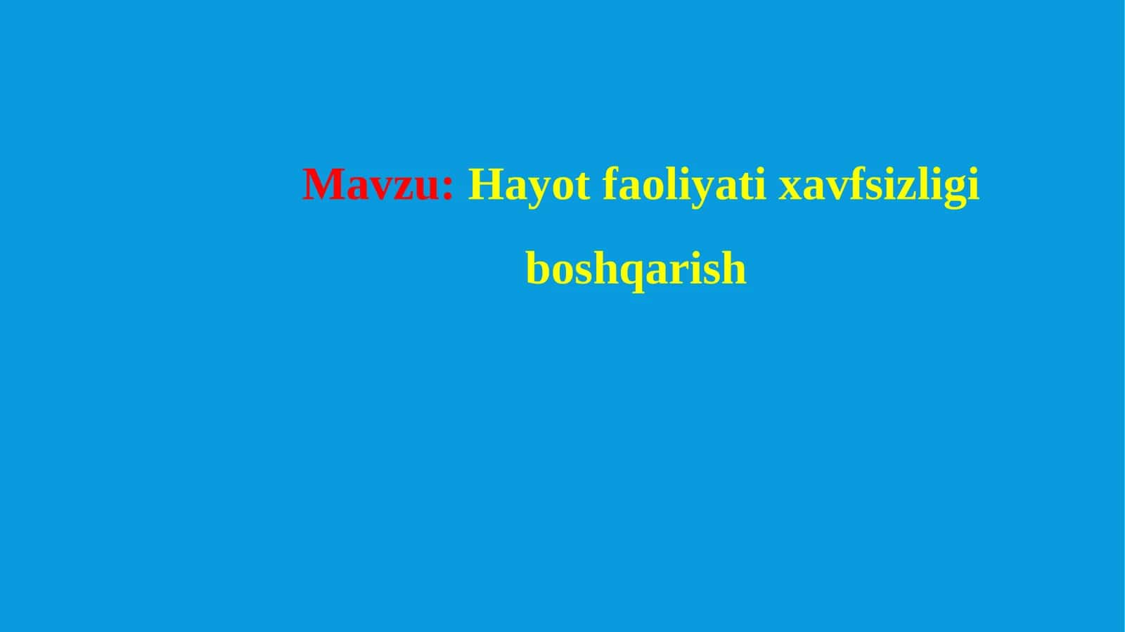 Hayot faoliyati xavfsizligi boshqarish 1