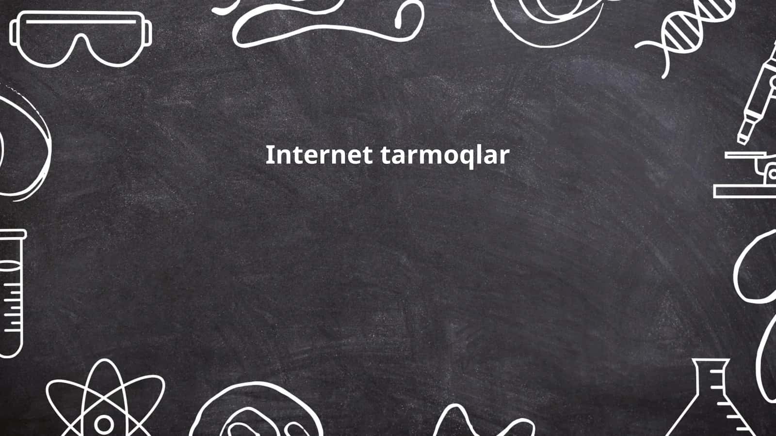 Internet tarmoqlar 1