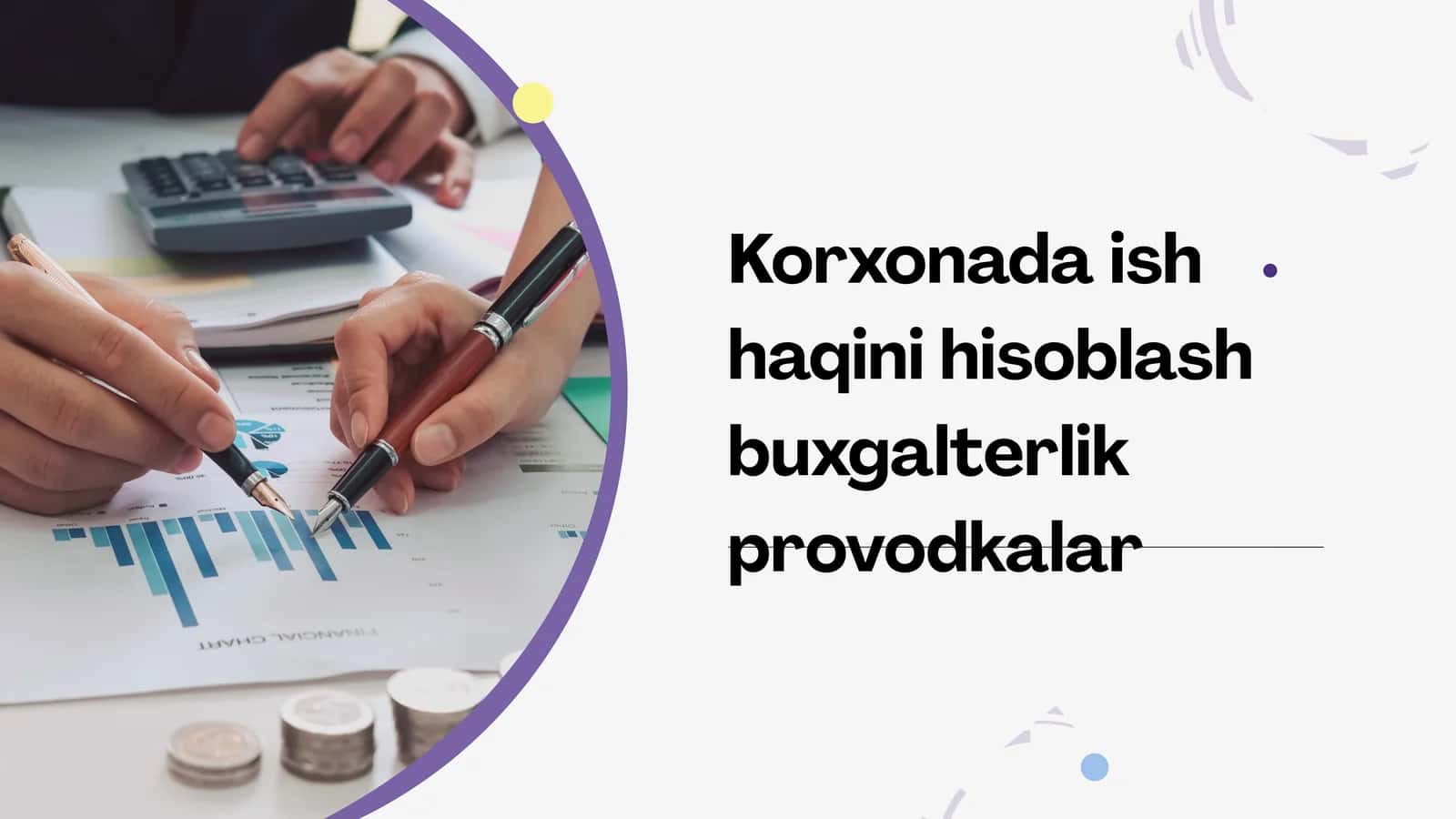 Korxonada ish haqini hisoblash buxgalterlik provodkalar 1