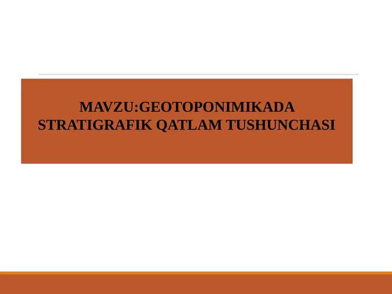 GEOTOPONIMIKADA STRATIGRAFIK QATLAM TUSHUNCHASI 1