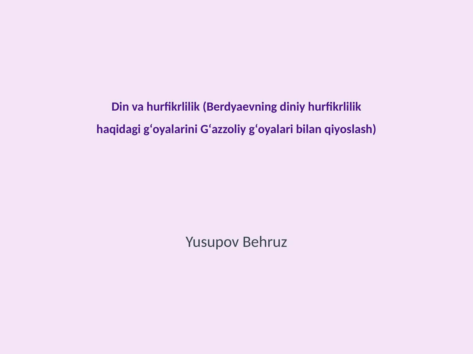 Berdyaevning diniy hurfikrlilik gʻoyalari 1