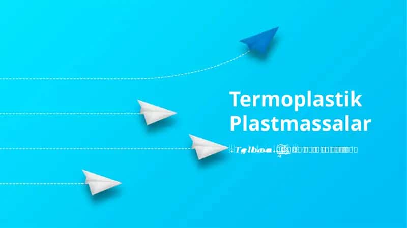 Termoplastik Plastmassalar 1