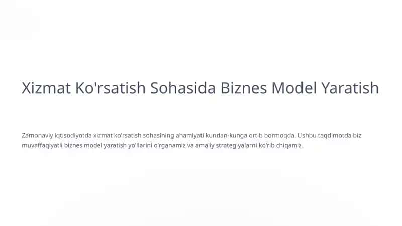 Xizmat Ko'rsatish Sohasida Biznes Model Yaratish 1