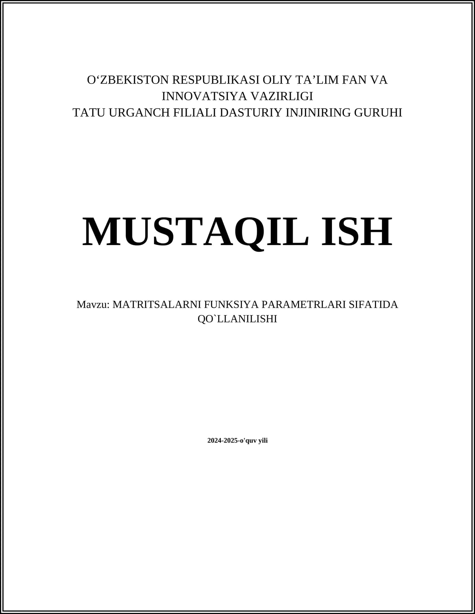 MATRITSALARNI FUNKSIYA PARAMETRLARI SIFATIDA QO`LLANILISHI 1