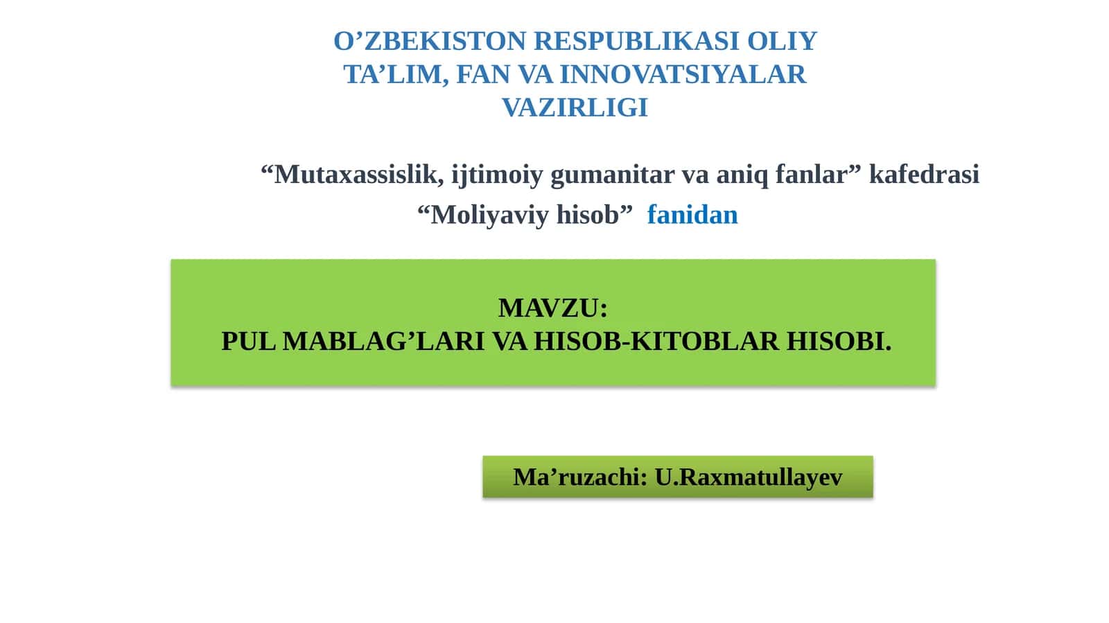 Pul Mablag’lari va Hisob-Kitoblar Hisobi 1