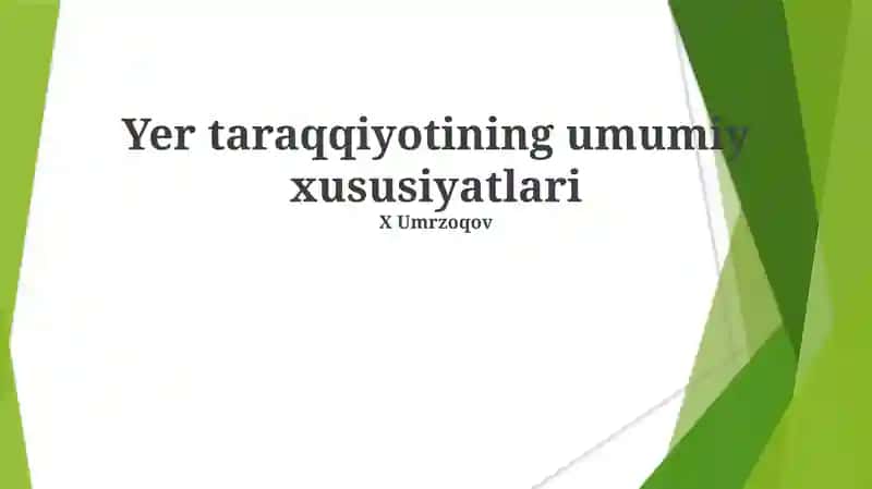 Yer taraqqiyotining umumiy xususiyatlari