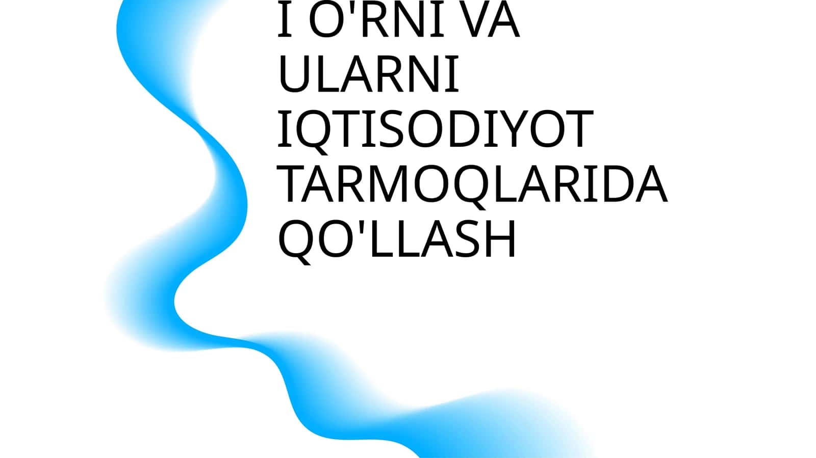 EKSPERT TIZIMLARINI BOSHQARUVDAGI O'RNI VA ULARNI IQTISODIYOT TARMOQLARIDA QO'LLASH 1