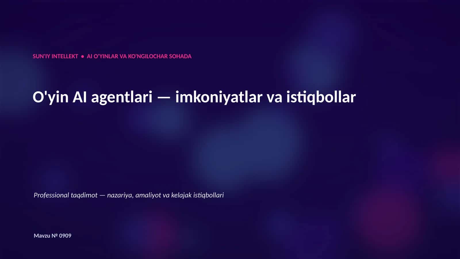 SUN'IY INTELLEKT • AI O'YINLAR VA KO'NGILOCHAR SOHADA 1