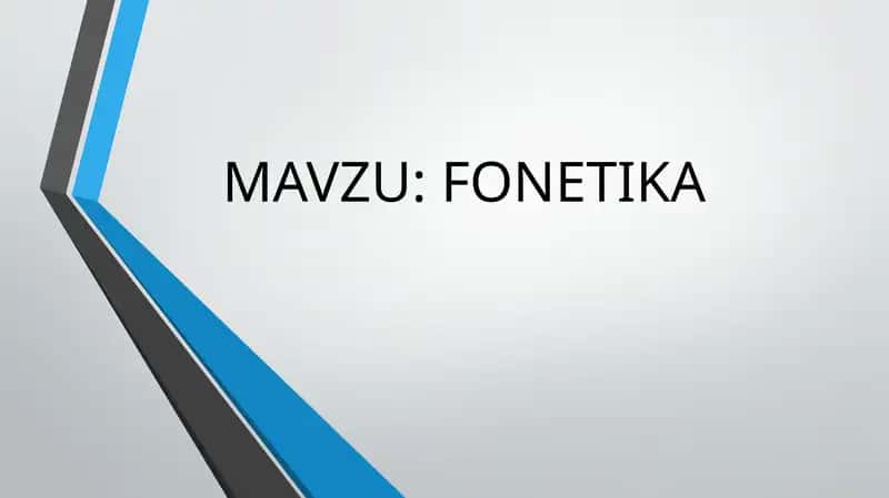 Fonetika haqida umumiy ma'lumot 1