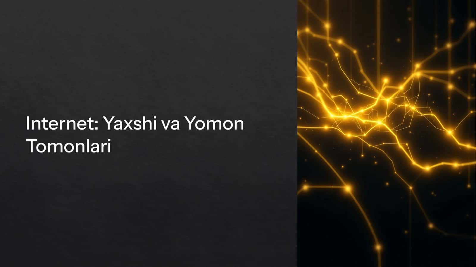 internetning yaxshi va yomon tomonlari 1