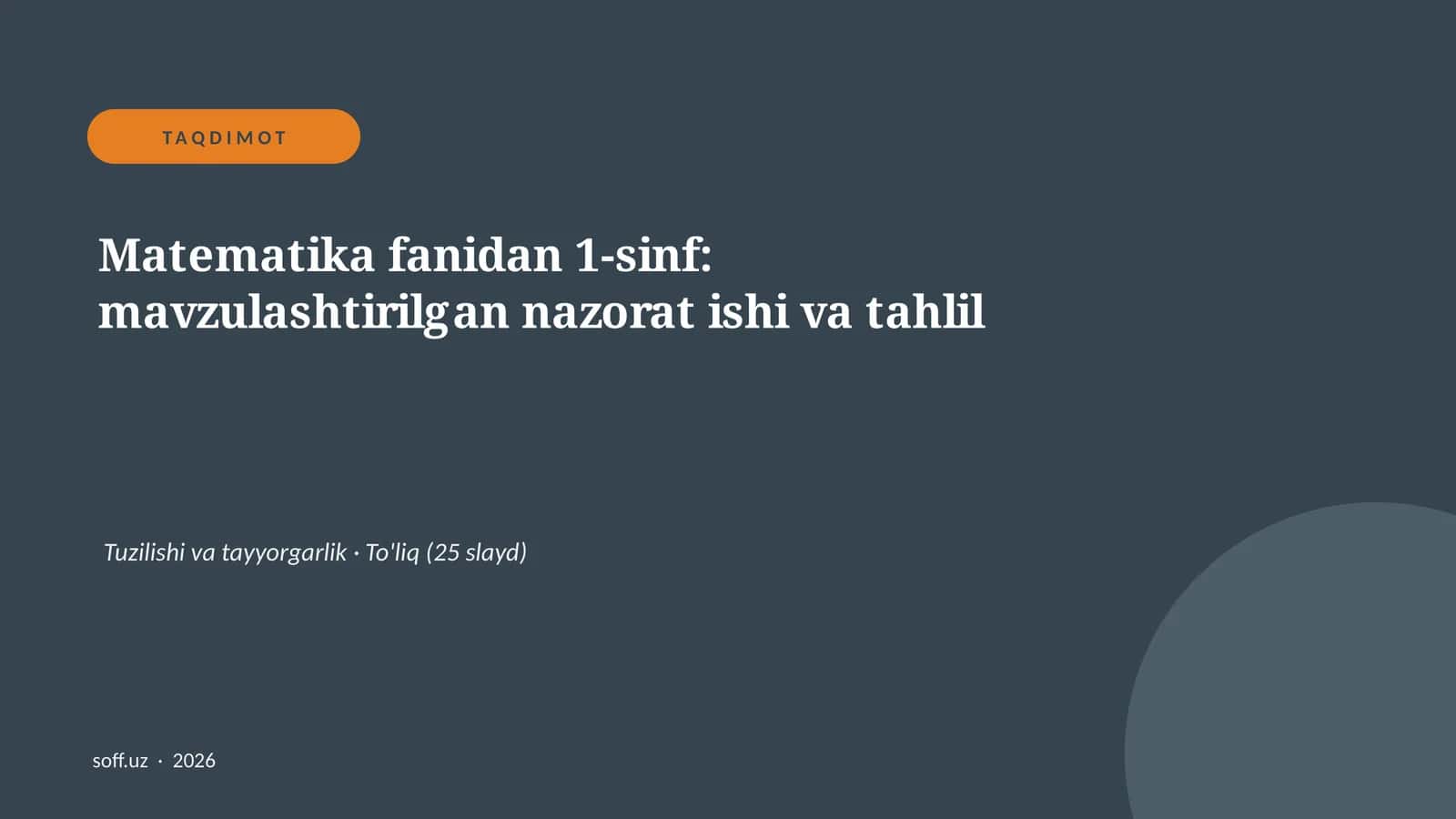 Matematika fanidan 1-sinf: mavzulashtirilgan nazorat ishi va tahlil 1