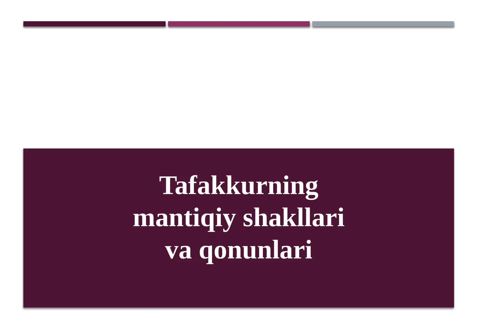 Tafakkurning Mantiqiy Shakllari va Qonunlari 1