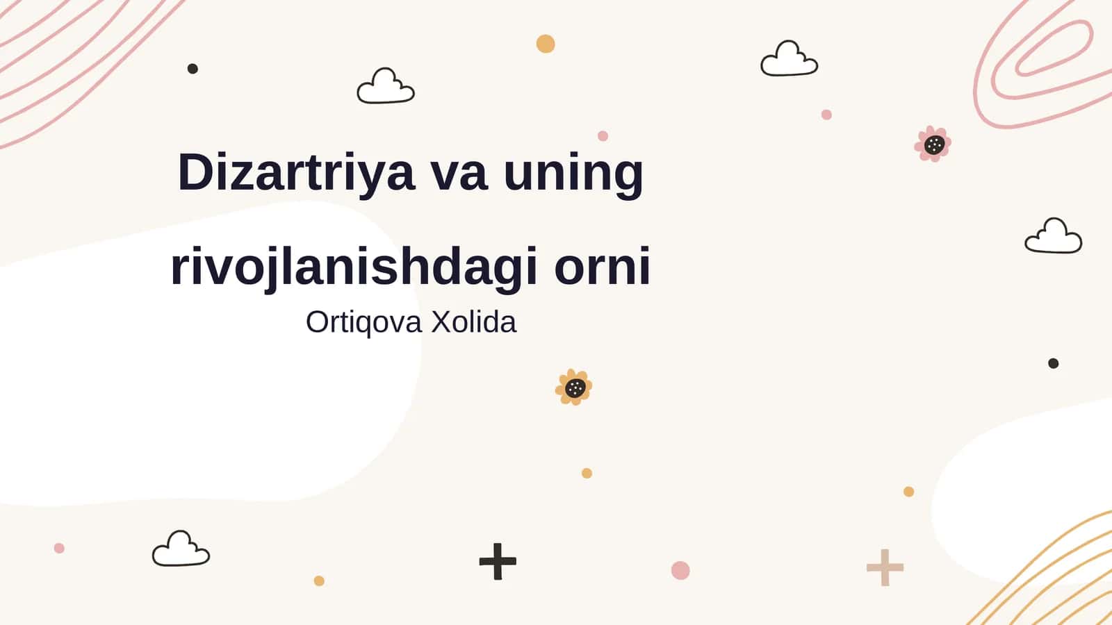 Dizartriya va uning rivojlanishdagi orni 1