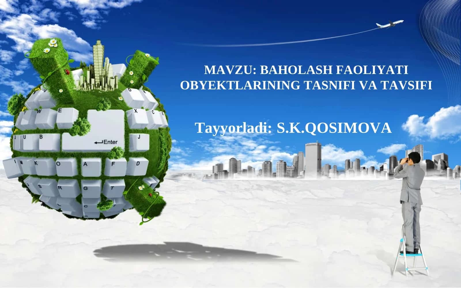 BAHOLASH FAOLIYATI OBYEKTLARINING TASNIFI VA TAVSIFI 1