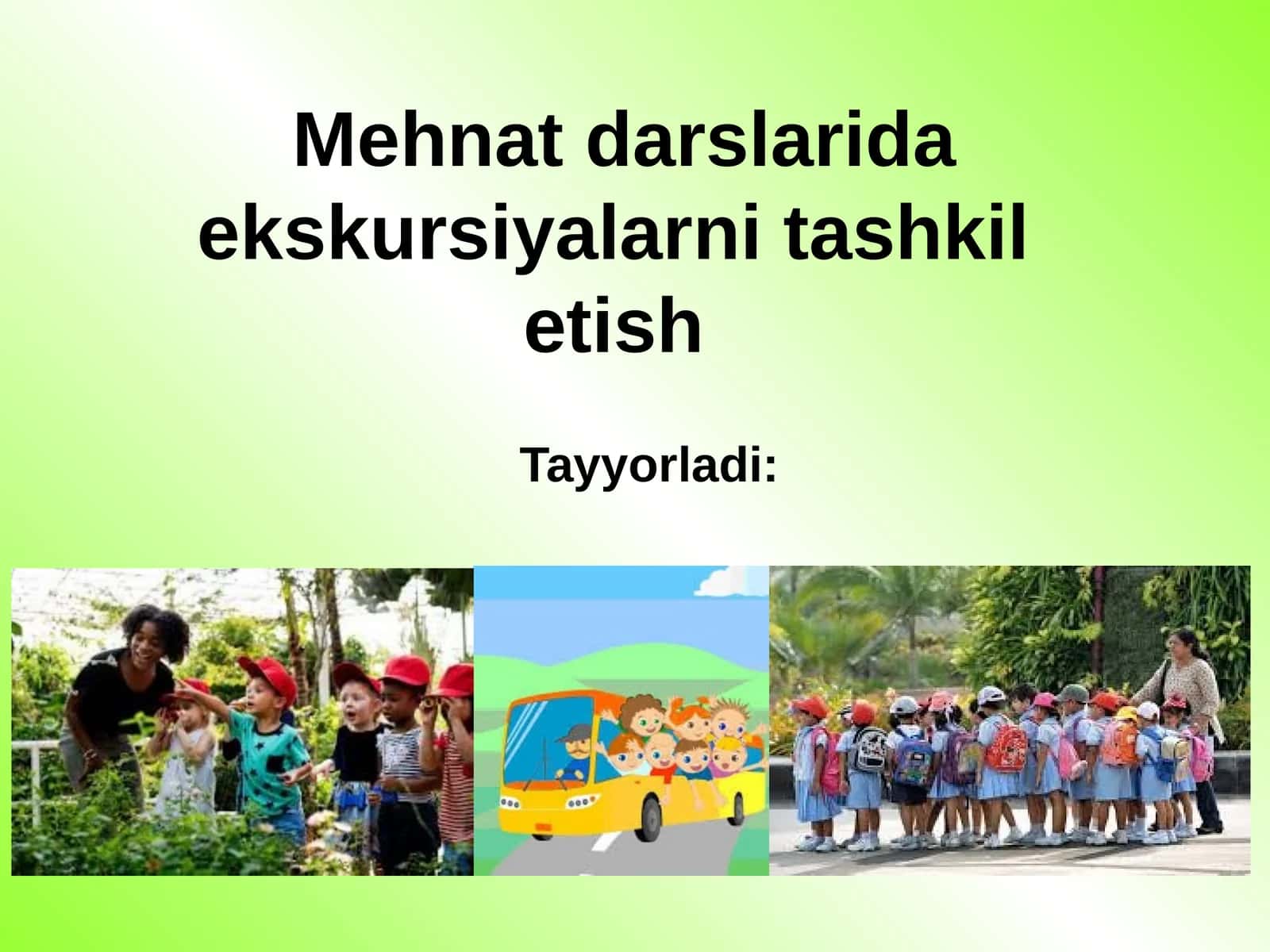 Mehnat darslarida ekskursiyalarni tashkil etish 1