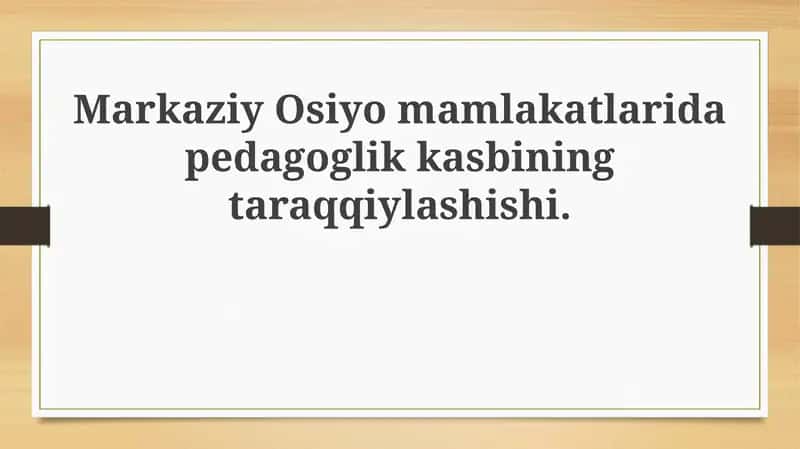 O'qituvchi kasbining rivojlanishi 1
