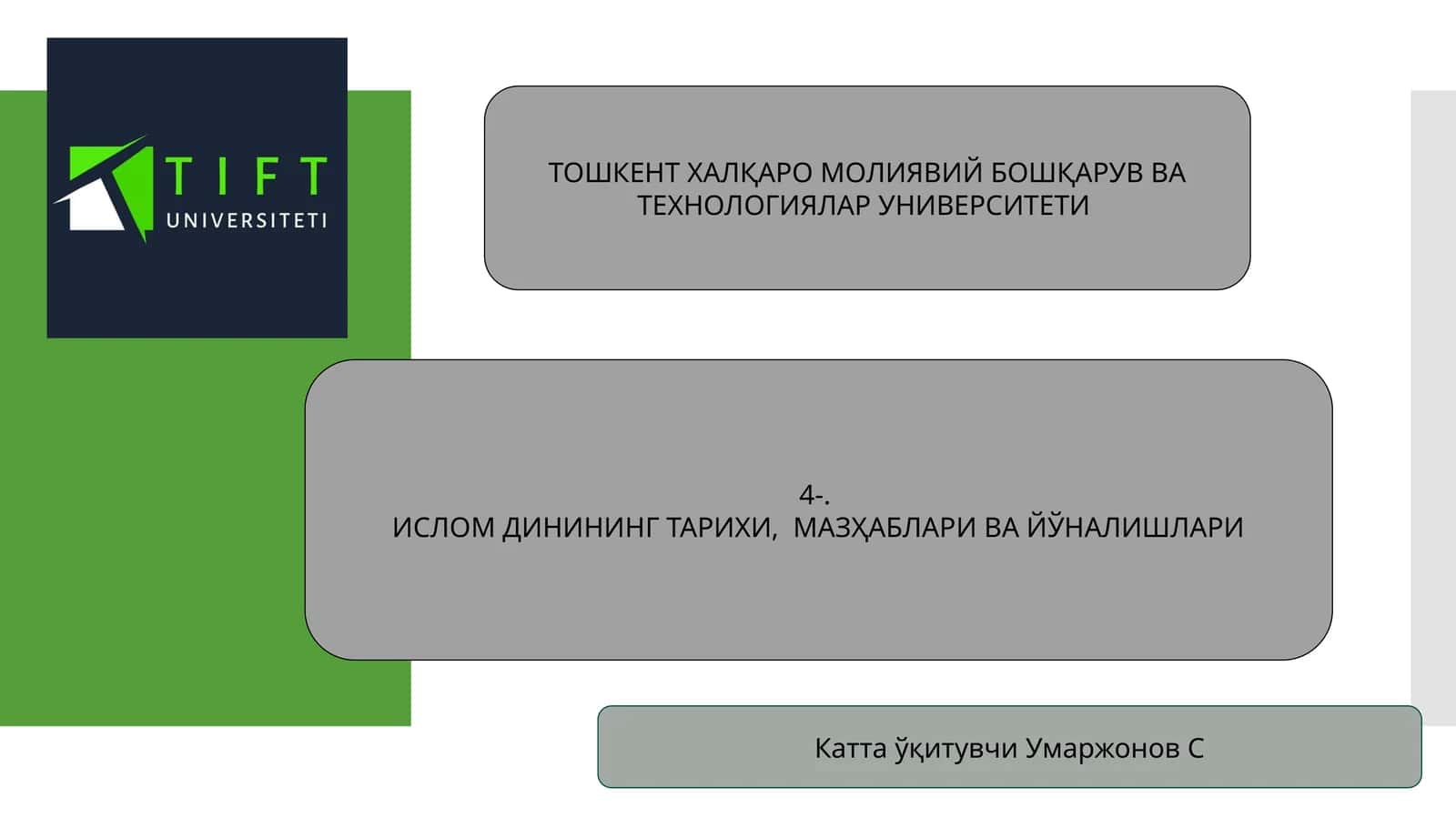 ИСЛОМ ДИНИНИНГ ТАРИХИ, МАЗҲАБЛАРИ ВА ЙЎНАЛИШЛАРИ 1