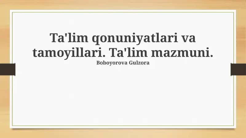 Ta'lim qonuniyatlari va tamoyillari 1