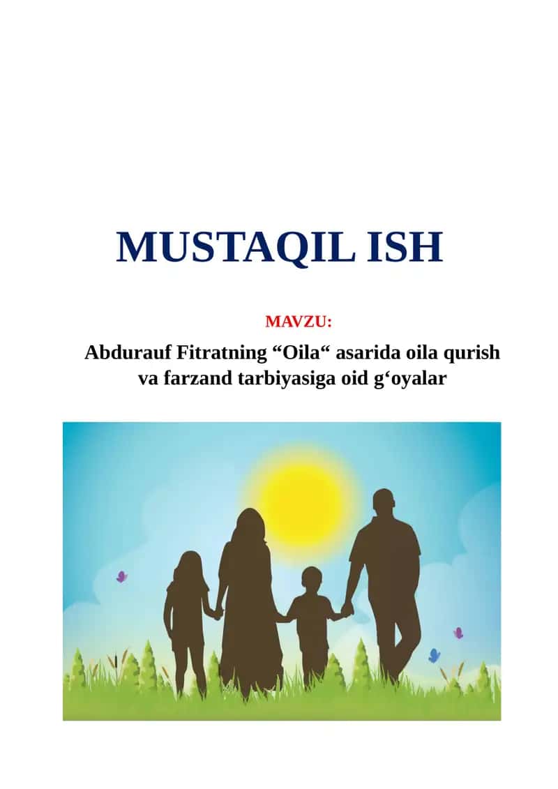 Abdurauf Fitratning "Oila" asarida oila qurish va farzand tarbiyasiga oid g'oyalar 1
