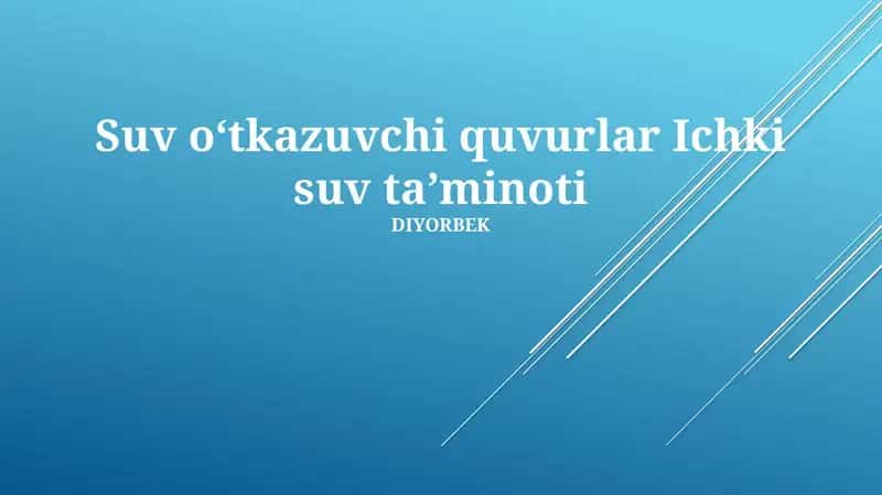 Suv o‘tkazuvchi quvurlar Ichki suv ta’minoti 1
