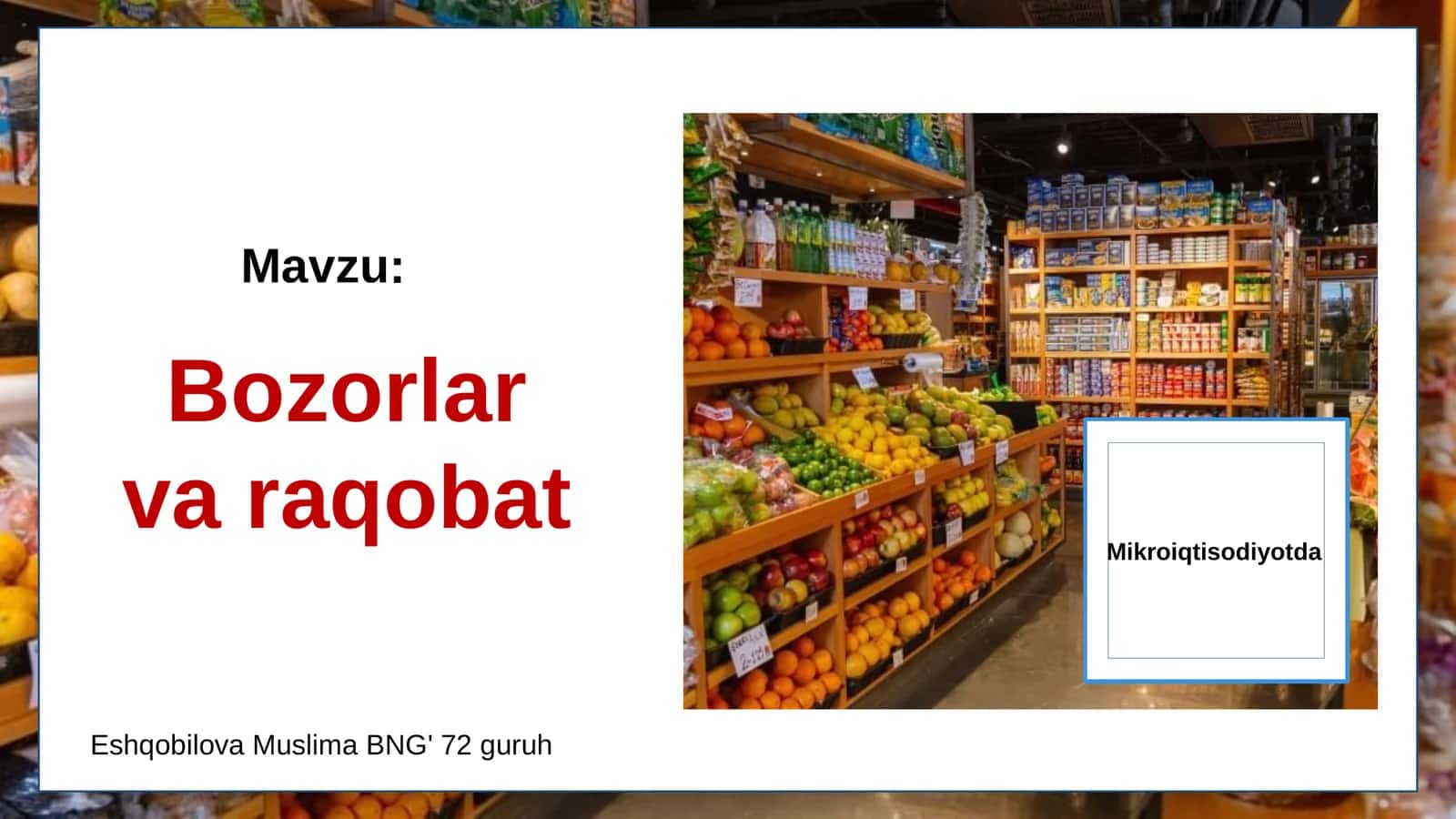 Mikroiqtisodiyotda Bozorlar va raqobat 1