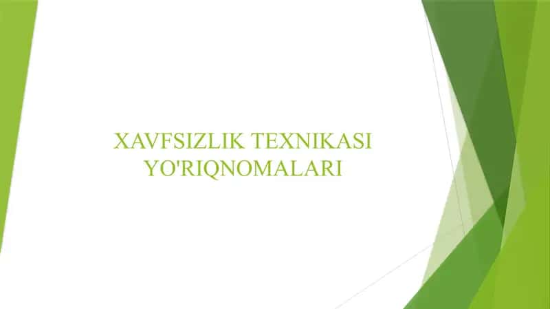 XAVFSIZLIK TEXNIKASI YO'RIQNOMALARI 1